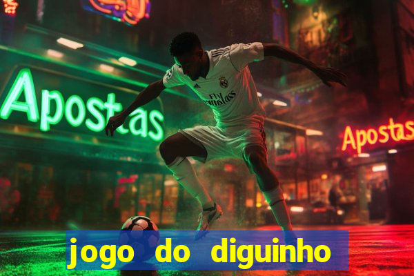 jogo do diguinho para ganhar dinheiro